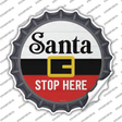 Santa Stop Here Novelty Bottle Cap Sticker Decal