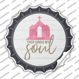 The Sings My Soul Novelty Bottle Cap Sticker Decal