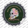Dead Inside but its Christmas Novelty Bottle Cap Sticker Decal