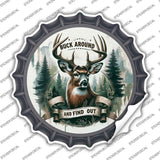 Buck Around and Find Out Novelty Bottle Cap Sticker Decal BC-2076s