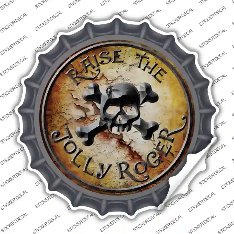 Raise The Jolly Roger Novelty Bottle Cap Sticker Decal