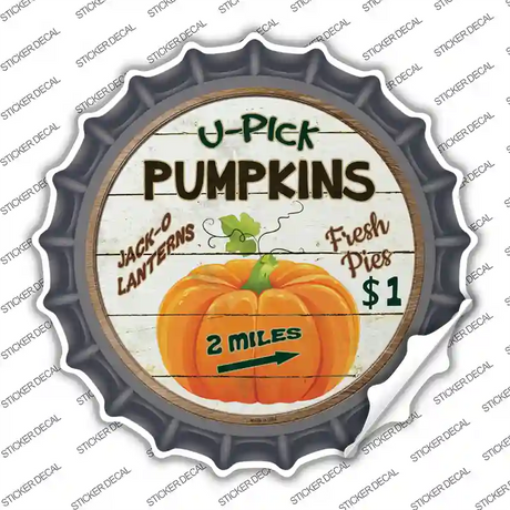 U Pick Pumpkins Novelty Bottle Cap Sticker Decal