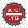 Do Not Enter Novelty Bottle Cap Sticker Decal