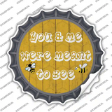 You and Me Were Meant To Bee Novelty Bottle Cap Sticker Decal