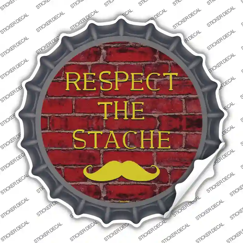 Respect The Stache Novelty Bottle Cap Sticker Decal