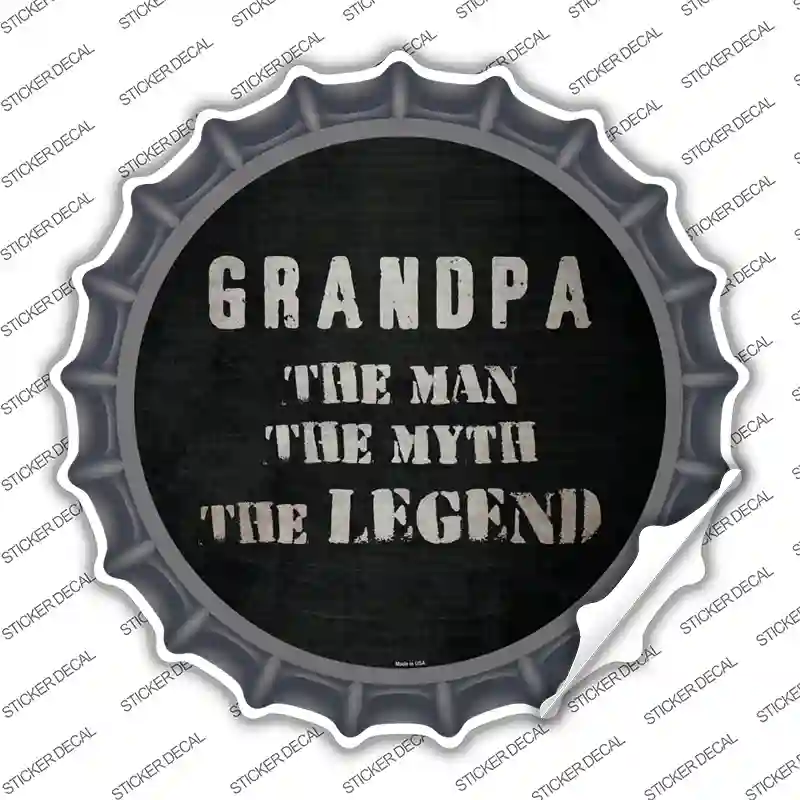 Grandpa The Legend Novelty Bottle Cap Sticker Decal