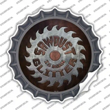 Sawdust Is Man Glitter Novelty Bottle Cap Sticker Decal