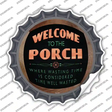 Welcome to the Porch Novelty Bottle Cap Sticker Decal