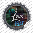 Live Love Relax Novelty Bottle Cap Sticker Decal