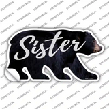 Sister Novelty Bear Sticker Decal Small
