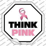 Think Pink Novelty Octagon Sticker Decal Small