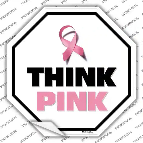Think Pink Novelty Octagon Sticker Decal Small