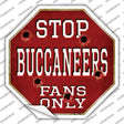 Buccaneers Fans Only Novelty Octagon Sticker Decal Small