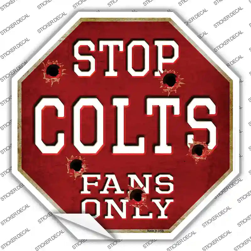 Colts Fans Only Novelty Octagon Sticker Decal Small