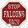 Falcons Fans Only Novelty Octagon Sticker Decal Small