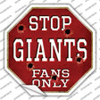 Giants Fans Only Novelty Octagon Sticker Decal Small