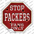 Packers Fans Only Novelty Octagon Sticker Decal Small