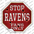 Ravens Fans Only Novelty Octagon Sticker Decal Small