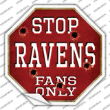Ravens Fans Only Novelty Octagon Sticker Decal Small