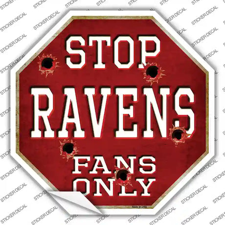 Ravens Fans Only Novelty Octagon Sticker Decal Small