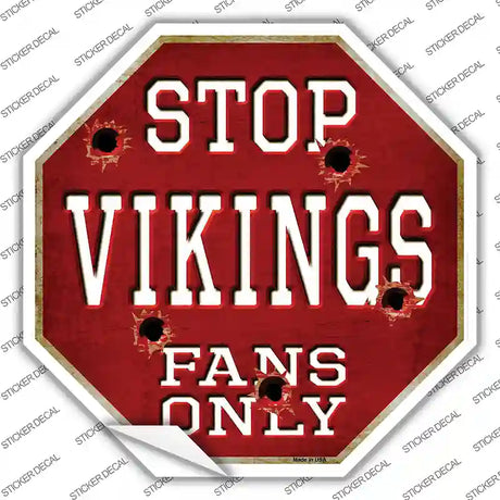 Vikings Fans Only Novelty Octagon Sticker Decal Small