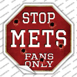 Mets Fans Only Novelty Octagon Sticker Decal Small