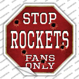Rockets Fans Only Novelty Octagon Sticker Decal Small