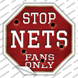 Nets Fans Only Novelty Octagon Sticker Decal Small