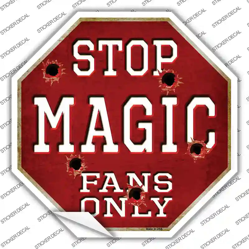 Magic Fans Only Novelty Octagon Sticker Decal Small