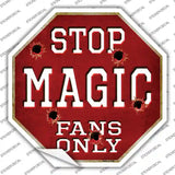 Magic Fans Only Novelty Octagon Sticker Decal Small