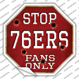 76ers Fans Only Novelty Octagon Sticker Decal Small