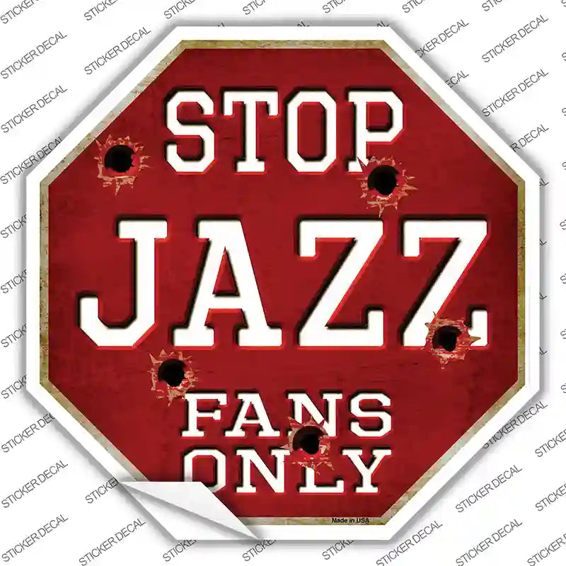 Jazz Fans Only Novelty Octagon Sticker Decal Small