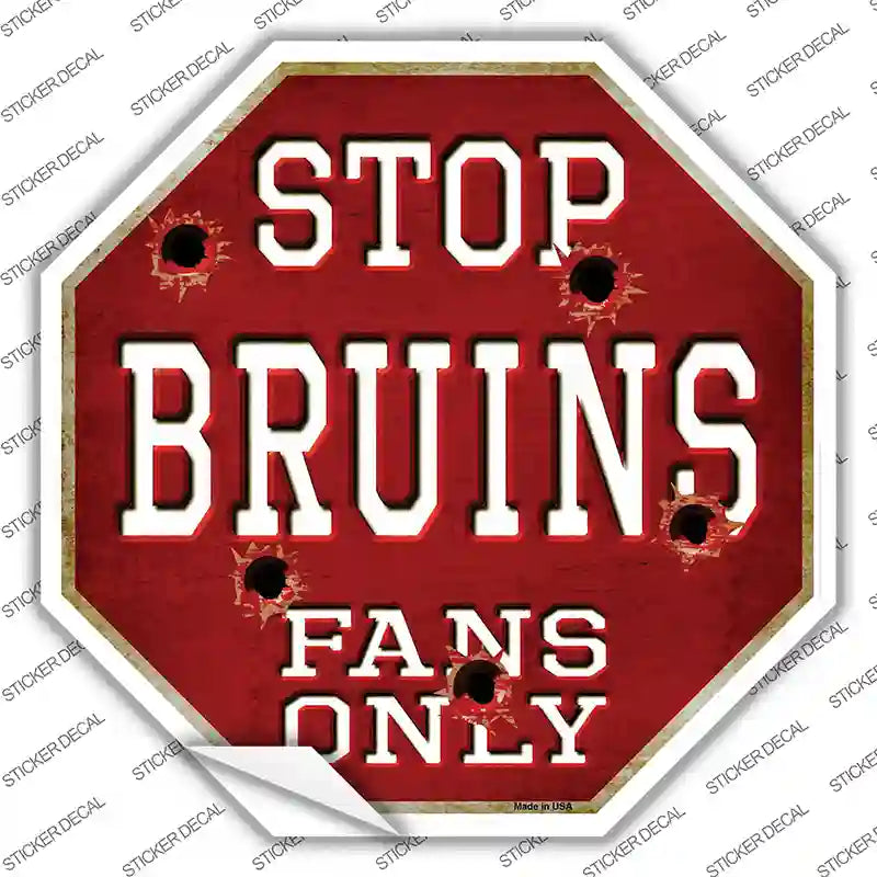 Bruins Fans Only Novelty Octagon Sticker Decal Small