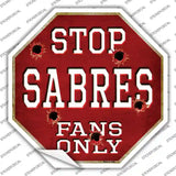 Sabres Fans Only Novelty Octagon Sticker Decal Small
