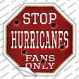 Hurricanes Fans Only Novelty Octagon Sticker Decal Small