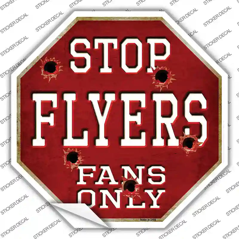 Flyers Fans Only Novelty Octagon Sticker Decal Small