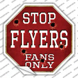 Flyers Fans Only Novelty Octagon Sticker Decal Small