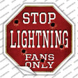 Lightning Fans Only Novelty Octagon Sticker Decal Small