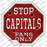 Capitals Fans Only Novelty Octagon Sticker Decal Small