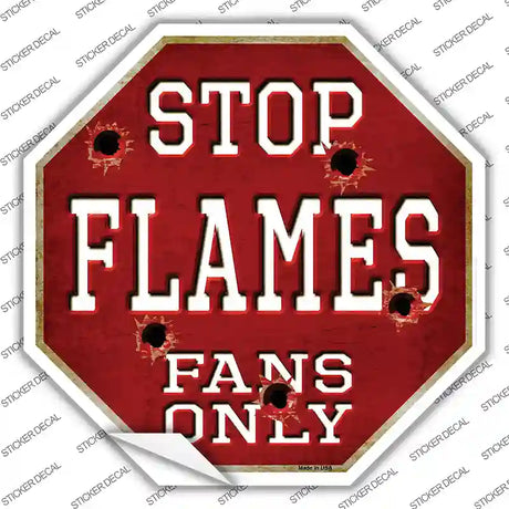 Flames Fans Only Novelty Octagon Sticker Decal Small