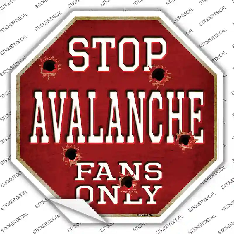 Avalanche Fans Only Novelty Octagon Sticker Decal Small