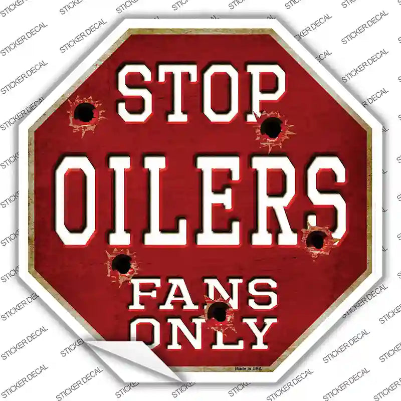 Oilers Fans Only Novelty Octagon Sticker Decal Small