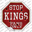 Kings Fans Only Hockey Novelty Octagon Sticker Decal Small