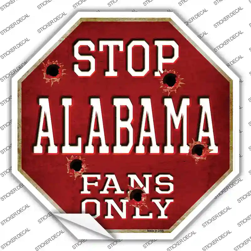 Alabama Fans Only Novelty Octagon Sticker Decal Small