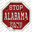 Alabama Fans Only Novelty Octagon Sticker Decal Small