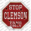 Clemson Fans Only Novelty Octagon Sticker Decal Small