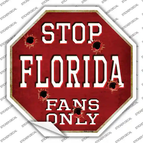 Florida Fans Only Novelty Octagon Sticker Decal Small