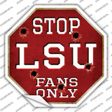 LSU Fans Only Novelty Octagon Sticker Decal Small