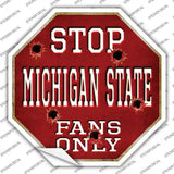 Michigan State Fans Only Novelty Octagon Sticker Decal Small
