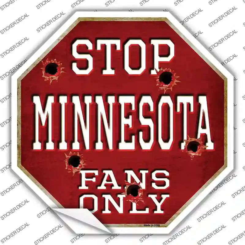 Minnesota Fans Only Novelty Octagon Sticker Decal Small